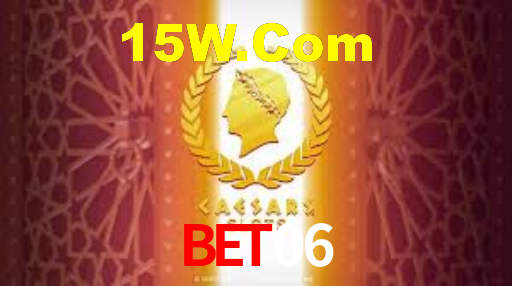 Bet 06